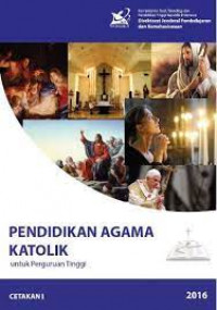 Image of PENDIDIKAN AGAMA KATOLIK UNTUK PERGURUAN TINGGI