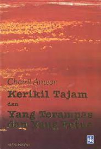 Image of KERIKIL TAJAM DAN YANG TERAMPAS DAN YANG PUTUS