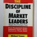 THE DISCIPLINE OF MARKET LEADERS (DISIPLIN BAGI PEMIMPIN BESAR)