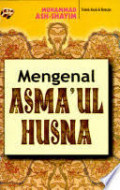 MENGENAL ASMA'UL HUSNA