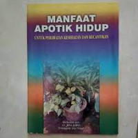 Image of MANFAAT APOTIK HIDUP UNTUK PERAWATAN KESEHATAN DAN KECANTIKAN