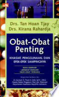 Image of Obat - Obat Penting : Khasiat, Penggunaan, dan Efek Sampingnya