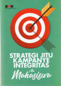 STRATEGI JITU KAMPANYE INTEGRITAS ALA MAHASISWA