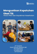 Menguatkan Kepatuhan Obat TB: Peran PMO dan Keyakinan Kesehatan