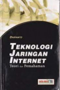 Teknologi Jaringan Internet : Teori dan Pemahaman