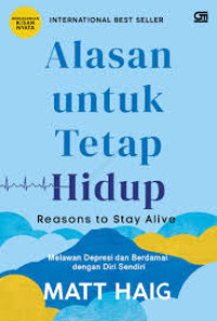 Image of ALASAN UNTUK TETAP HIDUP