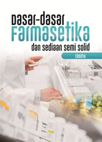 Image of Dasar - Dasar Farmasetika dan Sediaan Semi Solid