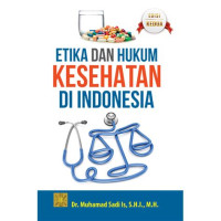 Image of ETIKA dan HUKUM KESEHATAN DI INDONESIA