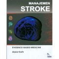 Manajemen Stroke : Evidence Based Medicine