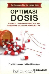 Image of OPTIMASI DOSIS (APLIKASI FARMAKOKINETIK DALAM PENEMUAN OBAT DAN PENGOBATAN)